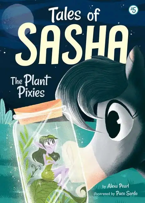 Tales of Sasha 5: The Plant Pixies - Paperback