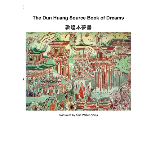 The Dun Huang Source Book on Dreams - Paperback