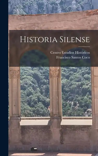 Historia silense - Hardcover