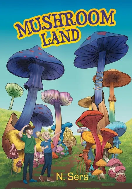 Mushroom Land - Hardcover