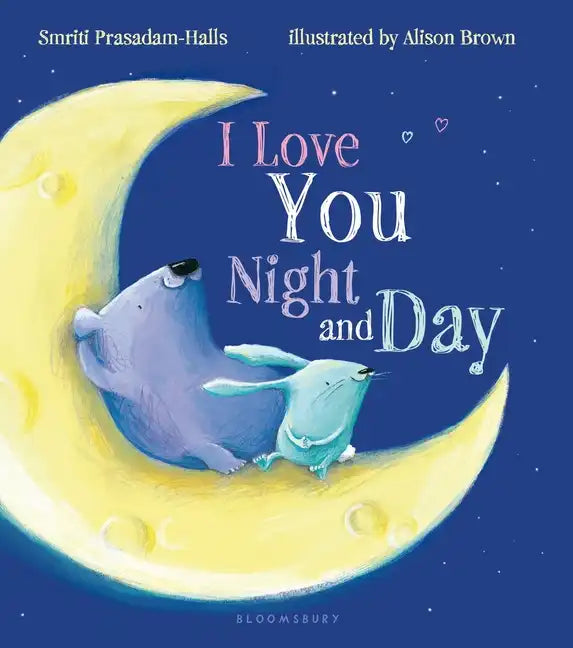 I Love You Night and Day - Board Book