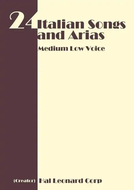 24 Italian Songs and Arias - Medium Low Voice - Paperback