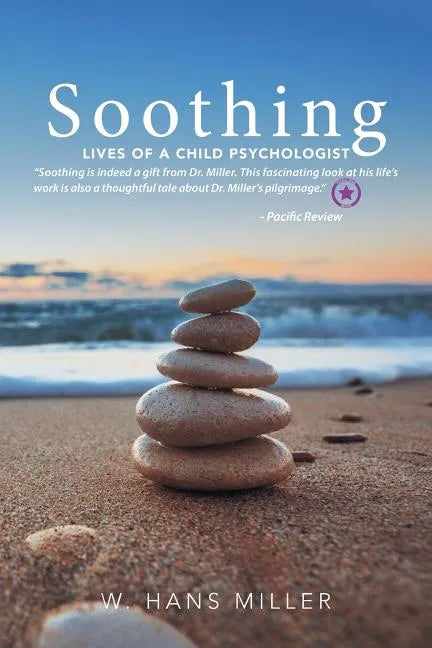 Soothing: Lives of a Child Psychologist - Paperback