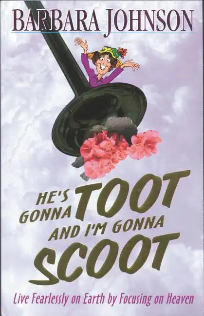 He's Gonna Toot and I'm Gonna Scoot: Waiting for Gabriel's Horn - Paperback