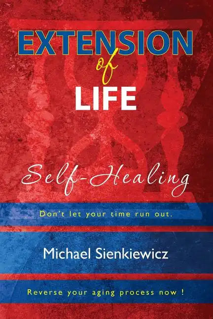 Extension of Life: Self-Healing - Paperback