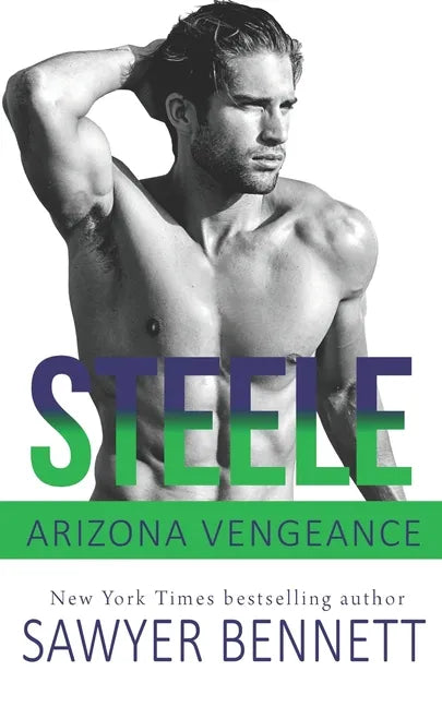 Steele: An Arizona Vengeance Novel - Paperback