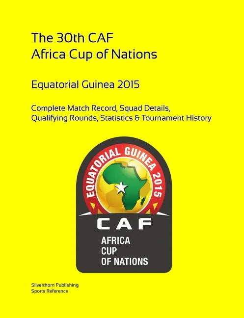 2015 Africa Cup of Nations: Complete Tournament Record - Paperback