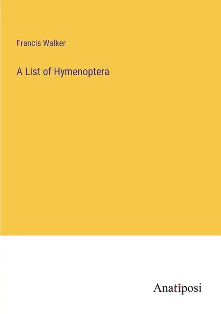 A List of Hymenoptera - Paperback