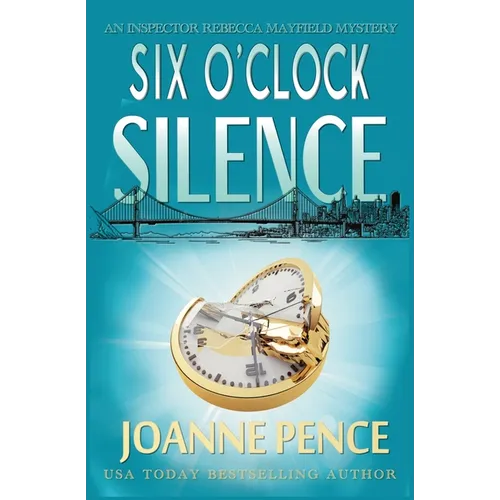 Six O'Clock Silence: An Inspector Rebecca Mayfield Mystery - Paperback