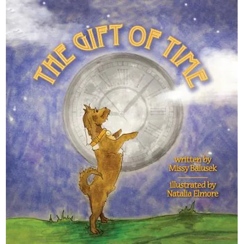 The Gift of Time - Hardcover