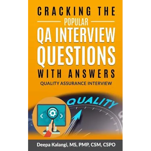 Cracking The Popular QA Interview Questions with Answer: 135 Quality Assurance / Testing Interview Questions - Paperback