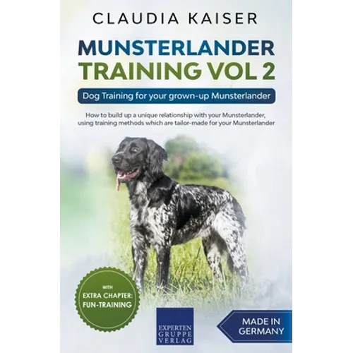 Munsterlander Training Vol 2 - Dog Training for your grown-up Munsterlander - Paperback