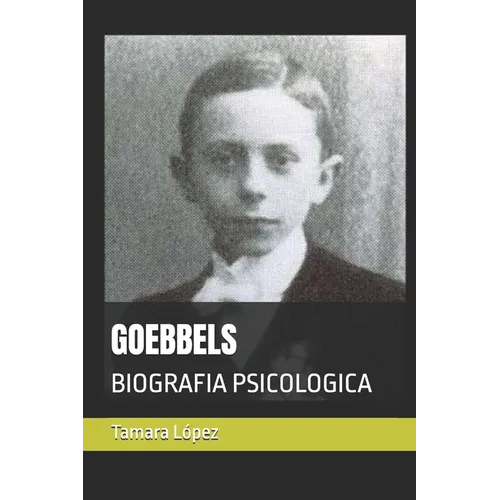 Goebbels: Biografia Psicologica - Paperback