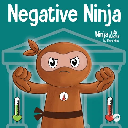 Negative Ninja: A Children's Book About Emotional Bank Accounts - Paperback