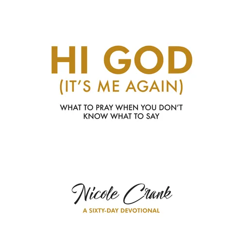 Hi God: It's Me Again - Hardcover