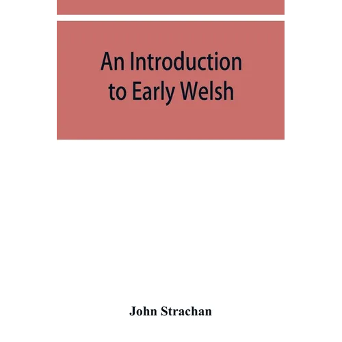 An introduction to early Welsh - Paperback