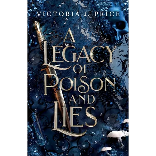 A Legacy of Poison and Lies - Paperback