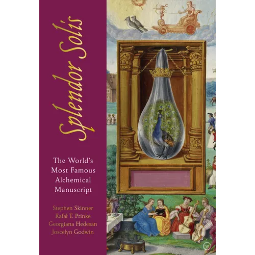 Splendor Solis: The World's Most Famous Alchemical Manuscript - Hardcover