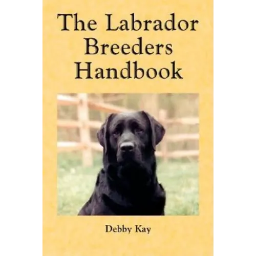 The Labrador Breeders Handbook - Paperback