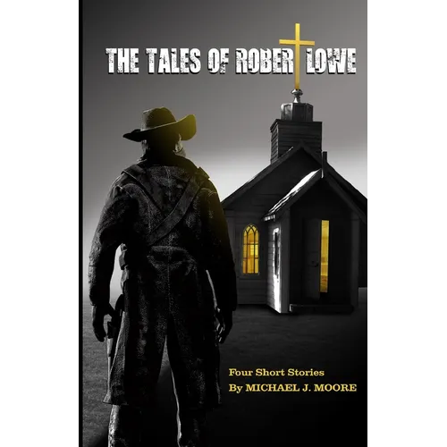 The Tales Of Robert Lowe - Paperback