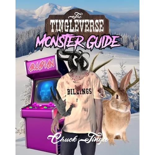 The Tingleverse: Monster Guide - Paperback