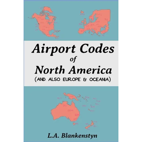 Airport Codes of North America (and also Europe & Oceania) - Paperback