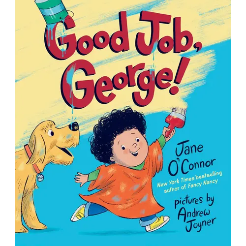 Good Job, George! - Hardcover