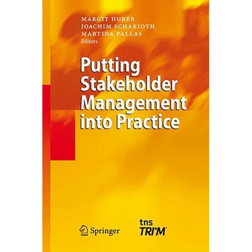 Putting Stakeholder Management Into Practice - Hardcover
