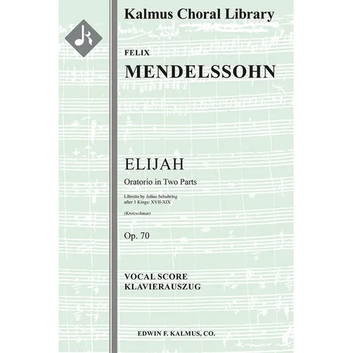 Elijah (Elias), Op. 70: Conductor Score & Parts - Paperback