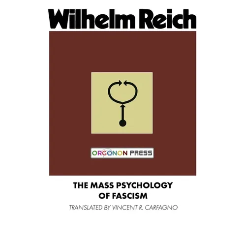 The Mass Psychology of Fascism - Paperback