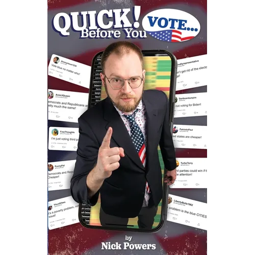 Quick! Before You Vote... - Paperback