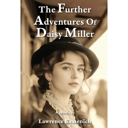 The Further Adventures Of Daisy Miller - Hardcover