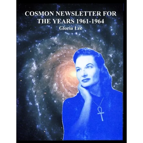 Cosmon Newsletter for the Years 1961-1964 - Paperback