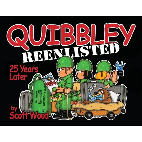Quibbley Reenlisted: 25 Years Later - Paperback