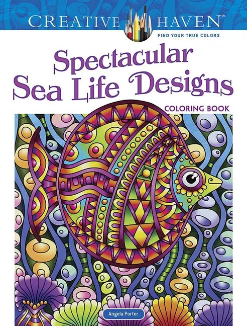 Creative Haven Spectacular Sea Life Designs Coloring Book - Paperback