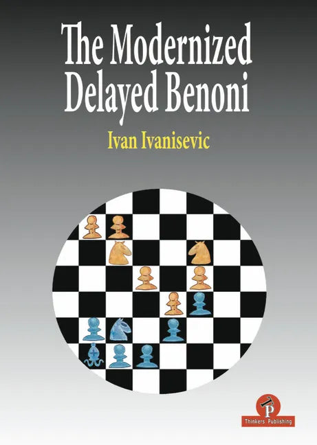The Modernized Delayed Benoni - Paperback
