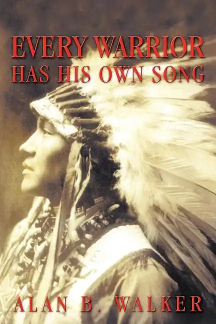 Every Warrior Has His Own Song - Paperback