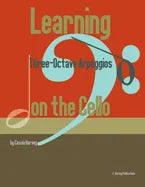 Learning Three-Octave Arpeggios on the Cello - Paperback