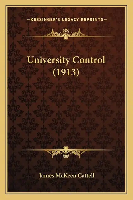 University Control (1913) - Paperback