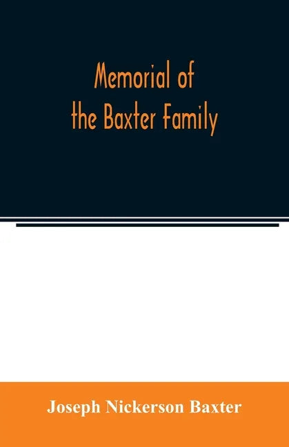 Memorial of the Baxter family - Paperback