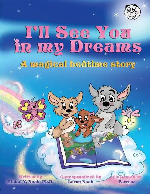 I'll See You In My Dreams a magical bedtime story: Multi-Award-Winning Book and Recipient of the International Impact Book Award. - Paperback