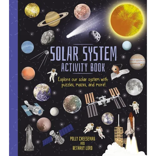Solar System Activity Book: Explore Our Solar System with Puzzles, Mazes, and More! - Paperback
