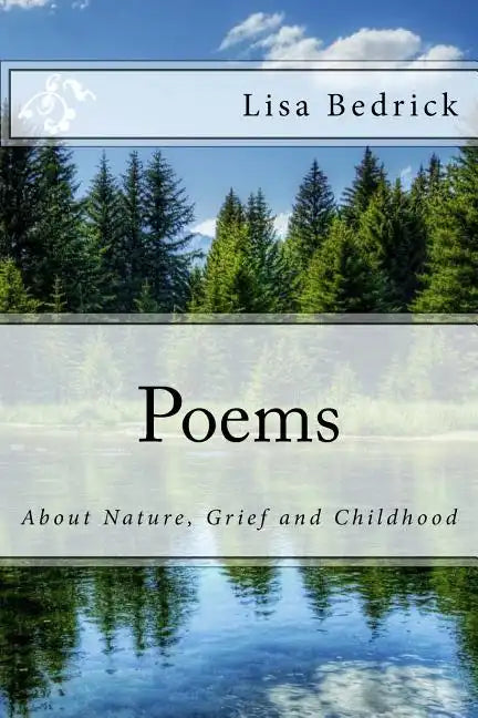 Poems about Nature, Grief and Childhood - Paperback