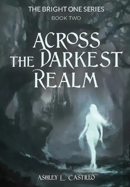 Across the Darkest Realm - Hardcover