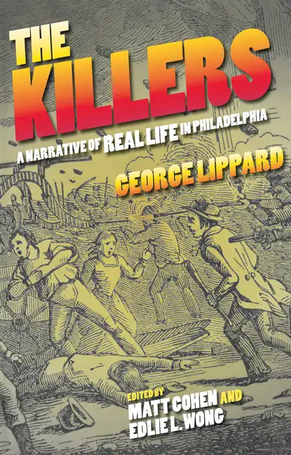The Killers: A Narrative of Real Life in Philadelphia - Paperback