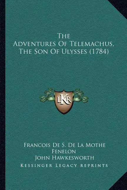 The Adventures Of Telemachus, The Son Of Ulysses (1784) - Paperback