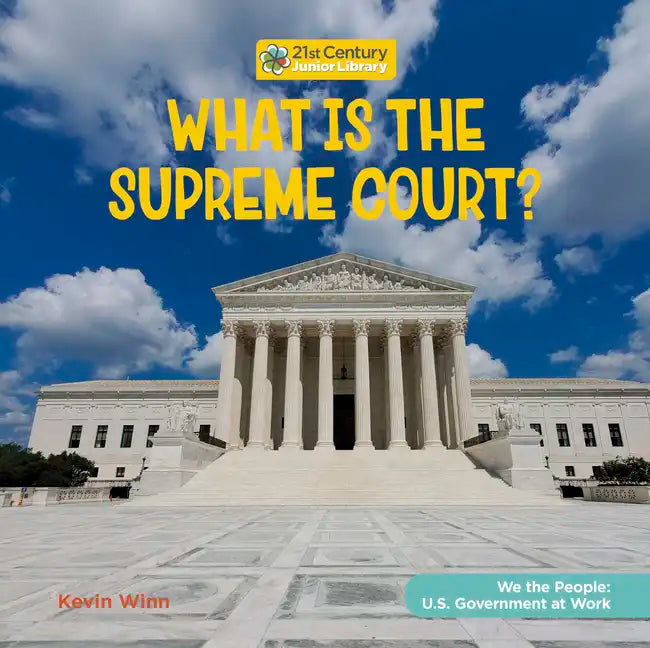 What Is the Supreme Court? - Library Binding
