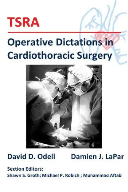 TSRA Operative Dictations in Cardiothoracic Surgery - Paperback