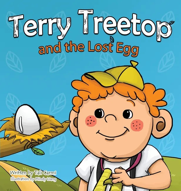 Terry Treetop and the Lost Egg - Hardcover