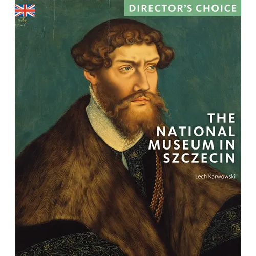 The National Museum in Szczecin: Director's Choice - Paperback